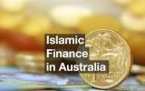 Islamic Finance in Australia